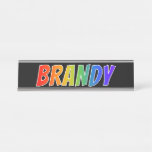 [ Thumbnail: First Name "Brandy": Fun Rainbow Coloring Desk Name Plate ]
