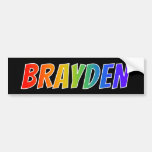 [ Thumbnail: First Name "Brayden": Fun Rainbow Coloring Bumper Sticker ]