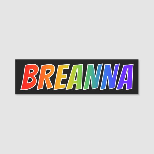 First Name BREANNA Fun Rainbow Coloring Name Tag
