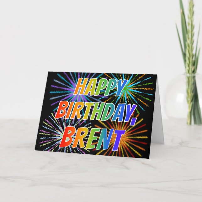First Name "BRENT" Fun "HAPPY BIRTHDAY" Card (Front)