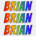 [ Thumbnail: First Name "Brian" W/ Fun Rainbow Coloring Sticker ]