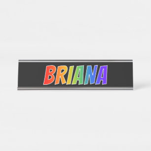 First Name "BRIANA": Fun Rainbow Coloring Desk Name Plate