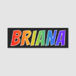 [ Thumbnail: First Name "Briana": Fun Rainbow Coloring Name Tag ]