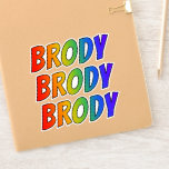 [ Thumbnail: First Name "Brody" W/ Fun Rainbow Coloring Sticker ]