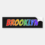 [ Thumbnail: First Name "Brooklyn": Fun Rainbow Coloring Bumper Sticker ]