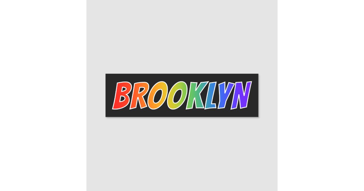 First Name "BROOKLYN" Fun Rainbow Coloring Name Tag Zazzle