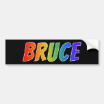 [ Thumbnail: First Name "Bruce": Fun Rainbow Coloring Bumper Sticker ]