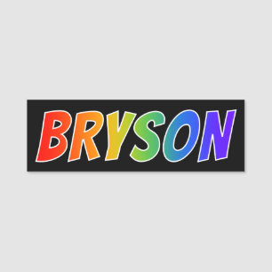 First Name "BRYSON": Fun Rainbow Coloring Name Tag