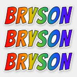 [ Thumbnail: First Name "Bryson" W/ Fun Rainbow Coloring Sticker ]