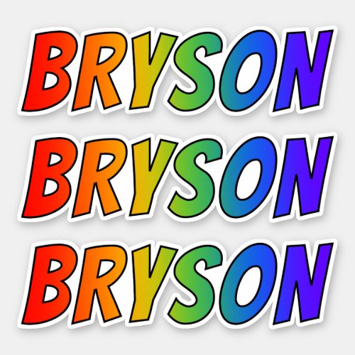 First Name BRYSON w Fun Rainbow Coloring Sticker