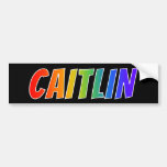 [ Thumbnail: First Name "Caitlin": Fun Rainbow Coloring Bumper Sticker ]