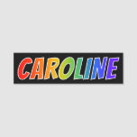 [ Thumbnail: First Name "Caroline": Fun Rainbow Coloring Name Tag ]