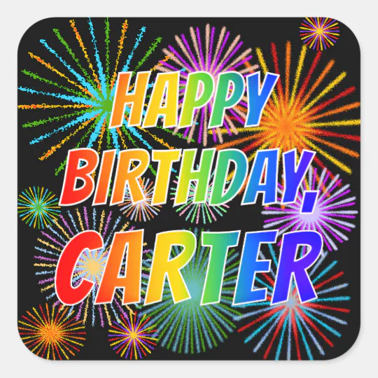 First Name Carter Fun Happy Birthday Square Sticker Zazzle Com