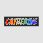 [ Thumbnail: First Name "Catherine": Fun Rainbow Coloring Name Tag ]
