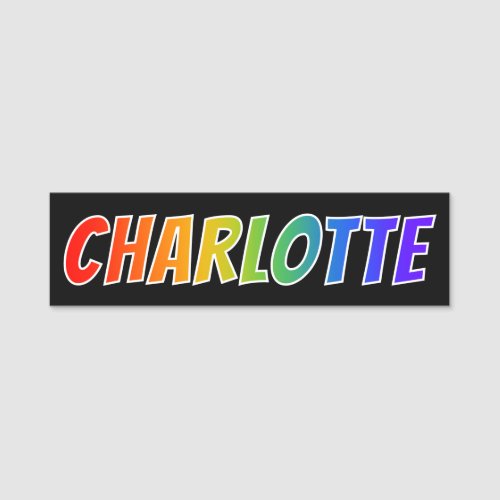 First Name CHARLOTTE Fun Rainbow Coloring Name Tag