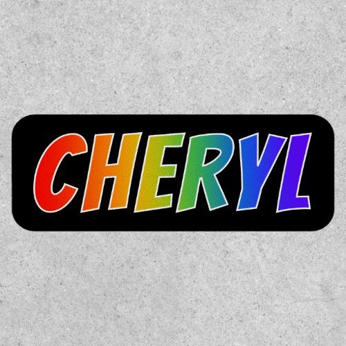 First Name CHERYL  Fun Rainbow Coloring Patch