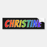 [ Thumbnail: First Name "Christine": Fun Rainbow Coloring Bumper Sticker ]