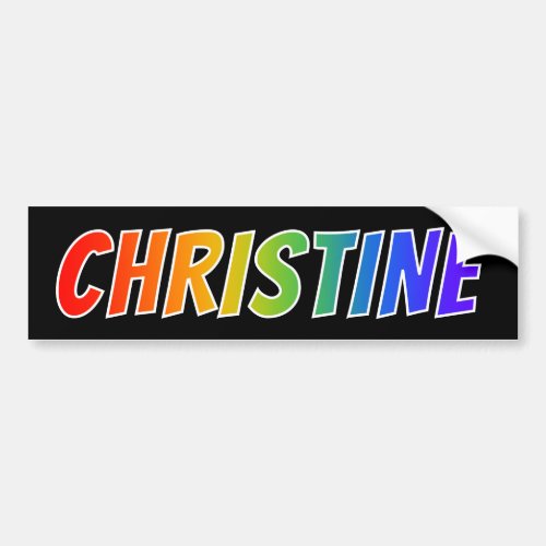 First Name CHRISTINE Fun Rainbow Coloring Bumper Sticker