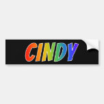 [ Thumbnail: First Name "Cindy": Fun Rainbow Coloring Bumper Sticker ]