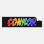 [ Thumbnail: First Name "Connor": Fun Rainbow Coloring Bumper Sticker ]
