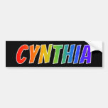 [ Thumbnail: First Name "Cynthia": Fun Rainbow Coloring Bumper Sticker ]