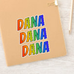 [ Thumbnail: First Name "Dana" W/ Fun Rainbow Coloring Sticker ]