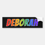 [ Thumbnail: First Name "Deborah": Fun Rainbow Coloring Bumper Sticker ]