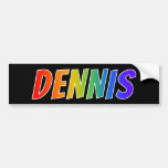 [ Thumbnail: First Name "Dennis": Fun Rainbow Coloring Bumper Sticker ]