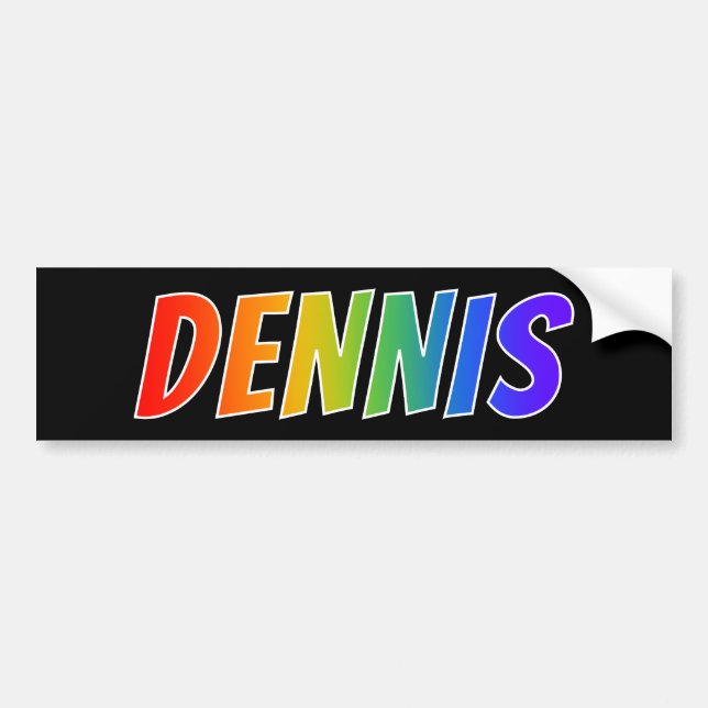 First Name "DENNIS": Fun Rainbow Coloring Bumper Sticker (Front)