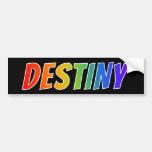 [ Thumbnail: First Name "Destiny": Fun Rainbow Coloring Bumper Sticker ]