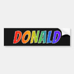 [ Thumbnail: First Name "Donald": Fun Rainbow Coloring Bumper Sticker ]
