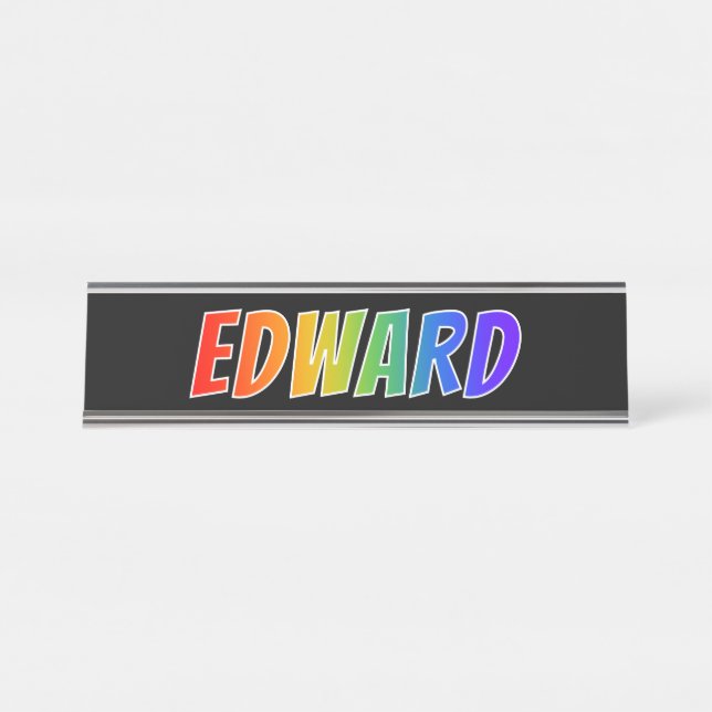 First Name "EDWARD": Fun Rainbow Coloring Desk Name Plate (Front)