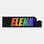 [ Thumbnail: First Name "Elena": Fun Rainbow Coloring Bumper Sticker ]