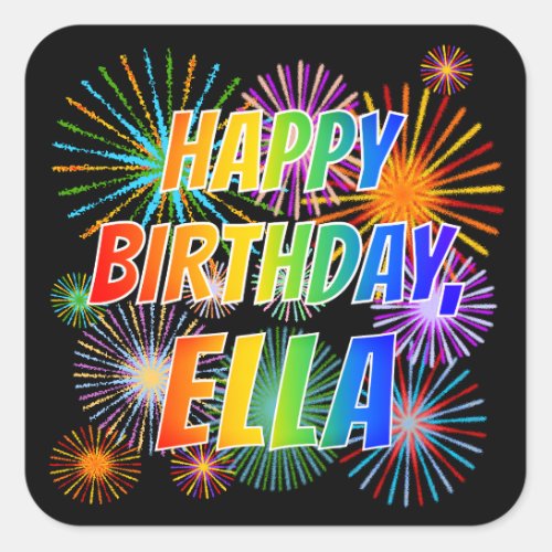 First Name ELLA Fun HAPPY BIRTHDAY Square Sticker