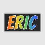 [ Thumbnail: First Name "Eric": Fun Rainbow Coloring Name Tag ]