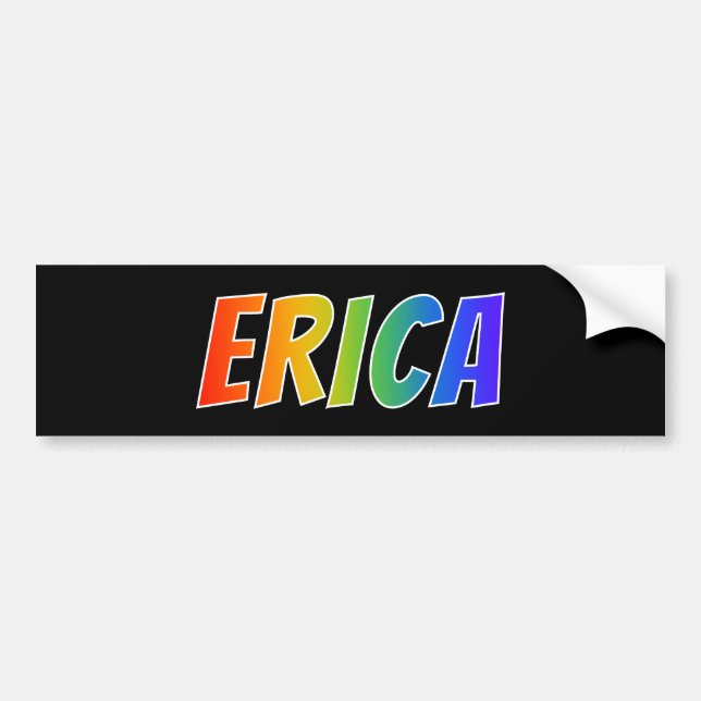 First Name "ERICA": Fun Rainbow Coloring Bumper Sticker (Front)