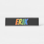 [ Thumbnail: First Name "Erik": Fun Rainbow Coloring Desk Name Plate ]