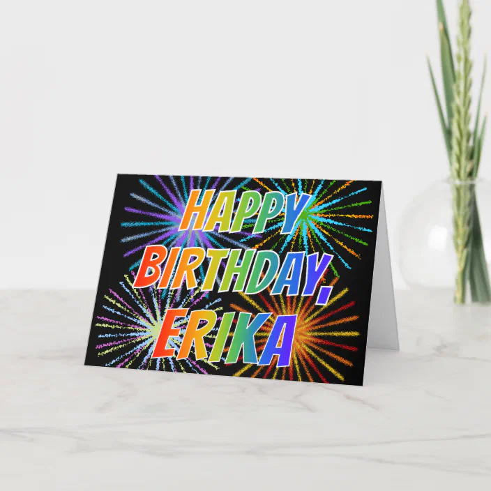 First Name Erika Fun Happy Birthday Card Zazzle Com