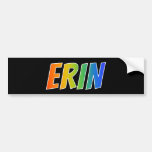 [ Thumbnail: First Name "Erin": Fun Rainbow Coloring Bumper Sticker ]