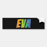 [ Thumbnail: First Name "Eva": Fun Rainbow Coloring Bumper Sticker ]