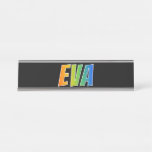 [ Thumbnail: First Name "Eva": Fun Rainbow Coloring Desk Name Plate ]