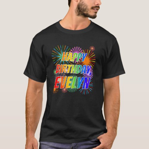 First Name EVELYN Fun HAPPY BIRTHDAY T_Shirt