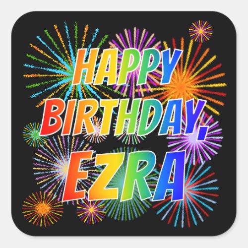 First Name EZRA Fun HAPPY BIRTHDAY Square Sticker