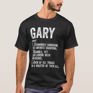 First Name Gary Definition Personalized Name Funny T-Shirt