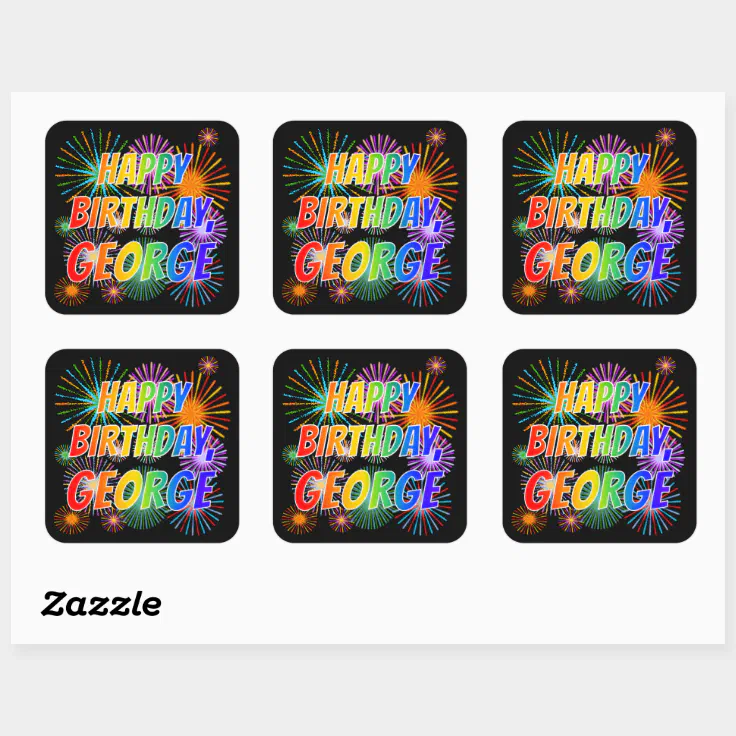 First Name “GEORGE”, Fun “HAPPY BIRTHDAY” Square Sticker | Zazzle