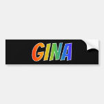 [ Thumbnail: First Name "Gina": Fun Rainbow Coloring Bumper Sticker ]