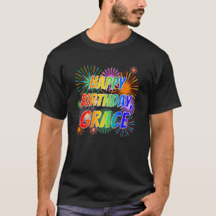 First Name "GRACE", Fun "HAPPY BIRTHDAY" T-Shirt