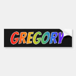 [ Thumbnail: First Name "Gregory": Fun Rainbow Coloring Bumper Sticker ]