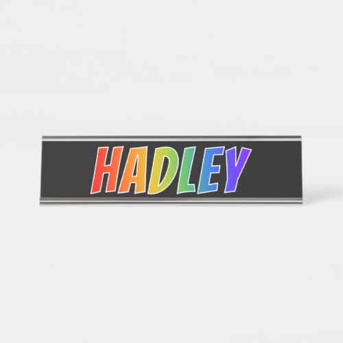 First Name HADLEY Fun Rainbow Coloring Desk Name Plate
