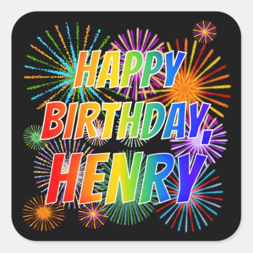 First Name HENRY Fun HAPPY BIRTHDAY Square Sticker